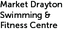 Market Drayton Swimming & Fitness Centre